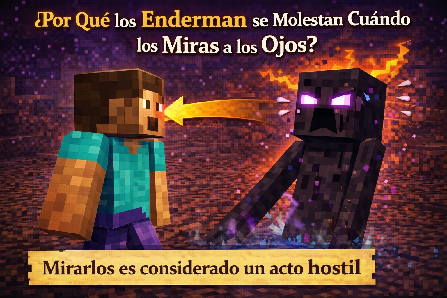 ¿Por que los enderman se molestan cuando los miras a los ojos?