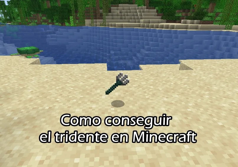 Como conseguir el tridente en Minecraft