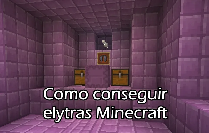 Como conseguir elytras Minecraft