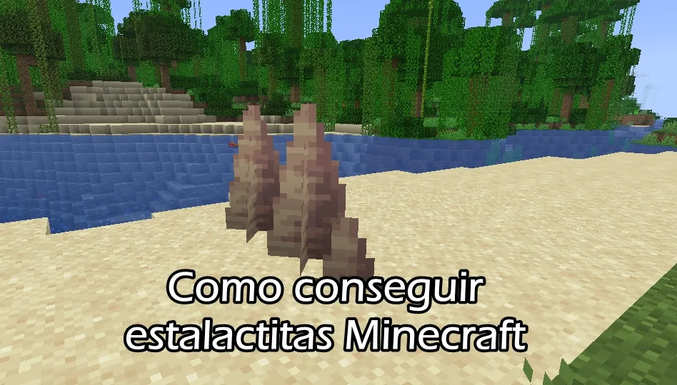 Como conseguir estalactitas Minecraft