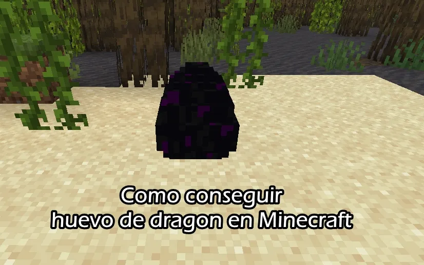 Como conseguir huevo de dragon en Minecraft