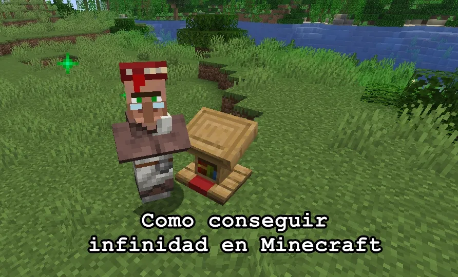 Como conseguir infinidad en Minecraft