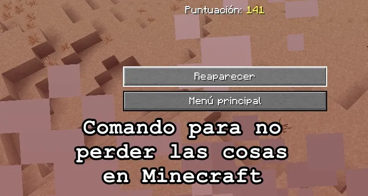 Comando para no perder las cosas en Minecraft