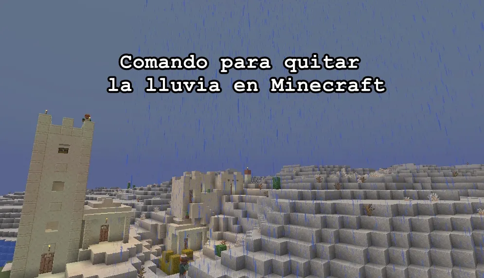 Comando para quitar la lluvia en Minecraft