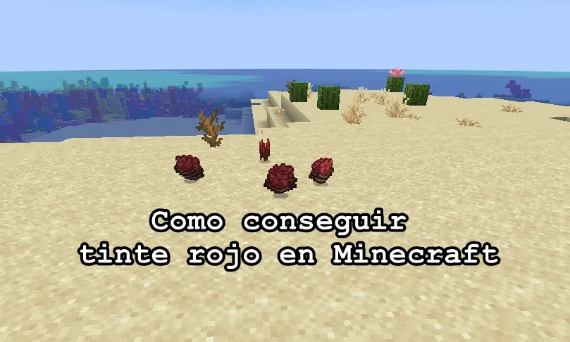 Como conseguir tinte rojo en Minecraft