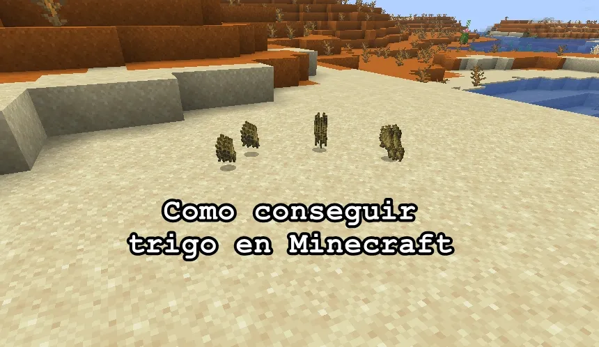 Como conseguir trigo en Minecraft