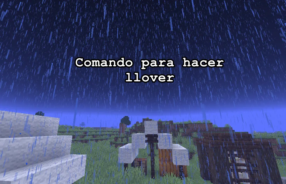 Comando para hacer llover en Minecraft
