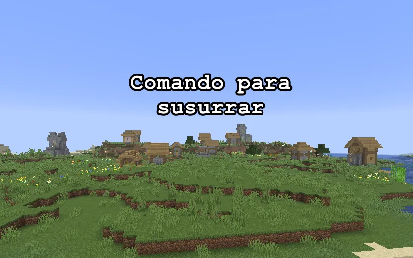 Comando para susurrar en Minecraft