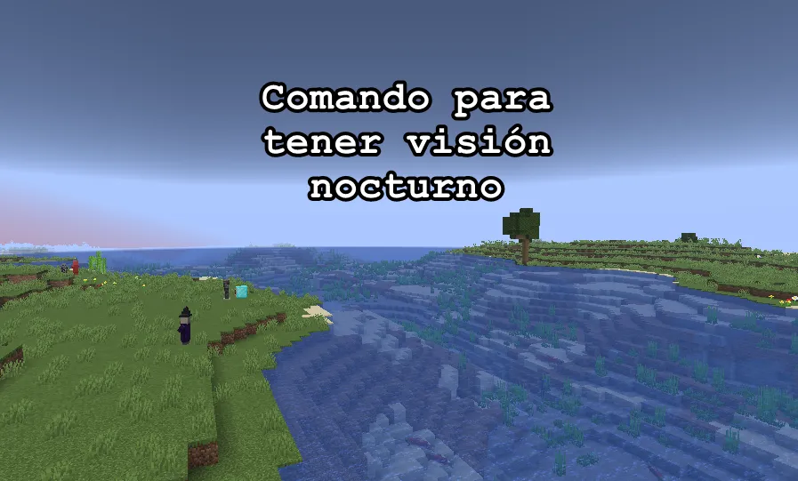 Comando para tener visión nocturna infinita en Minecraft sin partículas