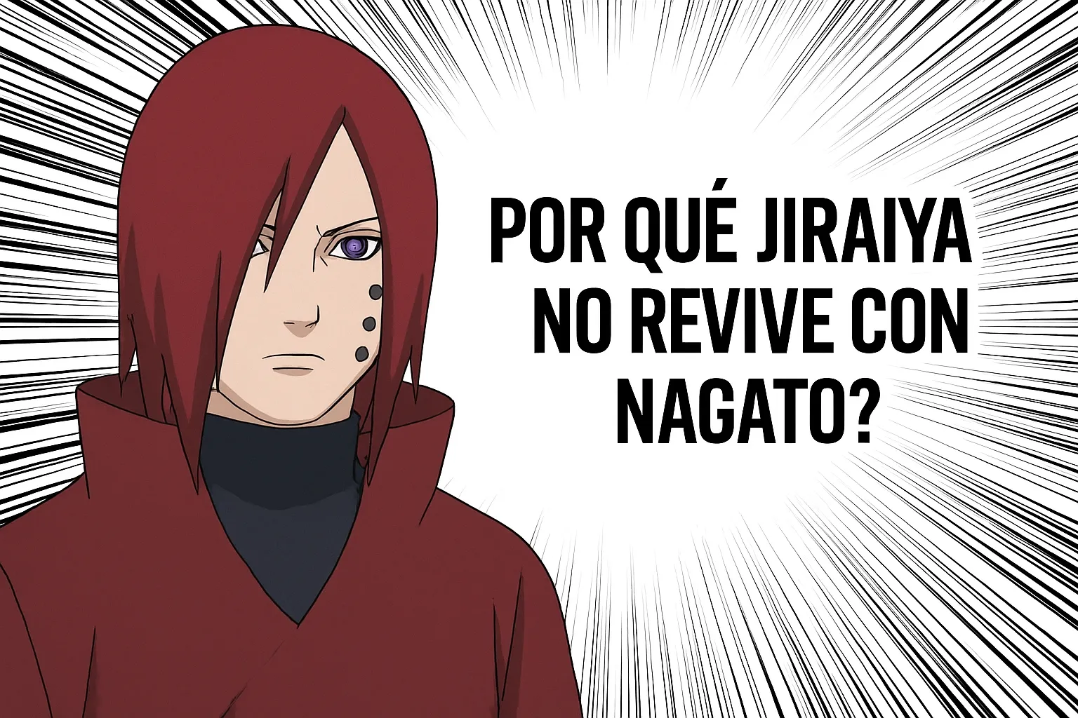 ¿Por qué Jiraiya no revive con Nagato?