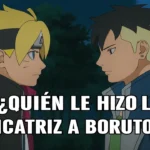 ¿Quién le hizo la cicatriz a Boruto?