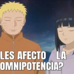 ¿Le afecto a Naruto e Hinata la omnipotencia?