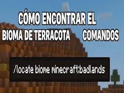 como encontrar el bioma de terracota en minecraft con comandos